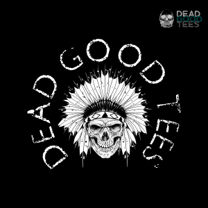 DEAD GOOD TEES (With Back Print)